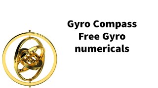 Gyro Compass Phase 2 Navigation aids including compasses Marine gurukul Free gyro numericals [upl. by Suidaht]