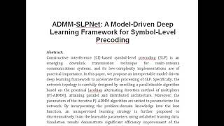 ADMM SLPNet A Model Driven Deep Learning Framework for Symbol Level Precoding [upl. by Zachar]