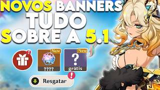 Tudo SOBRE a 51 Em 10 MINUTOS XILONEN Personagem GRÁTIS Banners amp RERUNS Rumor Genshin impact [upl. by Nyledam]