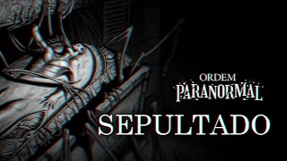 Sepultado  Ordem Paranormal Bestiário [upl. by Lissak]