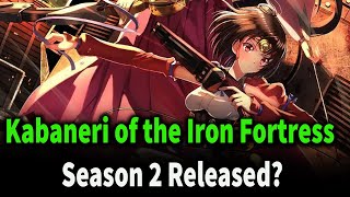 Kabaneri of the Iron Fortress Season 2 Release Date [upl. by Sivram]