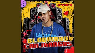 Bloquinho das Canjhangas [upl. by Lednek]