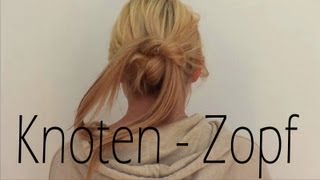 HaarTutorial Knotenzopf  Super schnelle  einfache Alltagsfrisur [upl. by Llekcor]