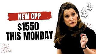 Chrystia Freeland Passed New CPP 1550 Coming This Monday  For All Low Income Seniors [upl. by Eibbil956]