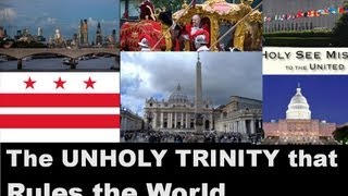 UnHoly Trinity that Rules the World [upl. by Eceined]