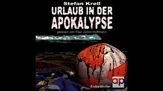 Urlaub in der Apokalypse 1 Teil 1  Hörbuch Postapokalyptischer Komplettes [upl. by Becht580]