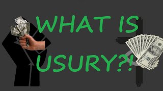 What is Usury Usury Part 1 [upl. by Benedix919]