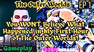 The Outer Worlds  You WONT Believe What Happened in My First Hour of The Outer Worlds  Gameplay [upl. by Nysila]