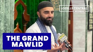 The Grand Mawlid 2023  Lozells Central Mosque [upl. by Lamberto864]