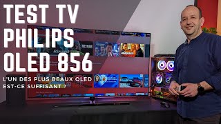 TEST PHILIPS OLED 856  UNE BELLE IMAGE AVEC L’IMMERSION AMBILIGHT EN PRIME [upl. by Alledi]