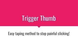 Easy Trigger Thumb Taping [upl. by Lilhak]