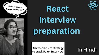 React Interview Preparation  How to Crack React Interview in Hindi  React Interview Questions [upl. by Krucik]