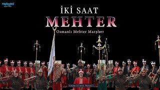 2 Saat Mehter Marşları  mehtermarşı mehter osmanlı ottoman warsongs [upl. by Assilac247]