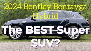 2024 Bentley Bentayga Hybrid The Best Super SUV [upl. by Murtagh]