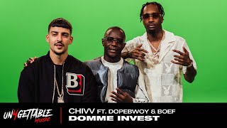 Chivv  Domme Invest Ft Dopebwoy amp Boef prod FRNKIE [upl. by Adnirem421]