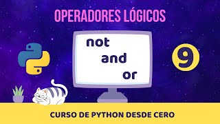 OPERADORES LÓGICOS not and or  Curso de Python desde cero 🐍 [upl. by Nakeber739]