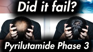 Pyrilutamide has FAILED Not exactly [upl. by Rehpotsirahc]