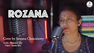 Rozana  Cover By Santana Chakrabarty  Naam Shabana I Shreya Rochak  Revisited Version [upl. by Thia]