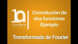 Convolución de dos funciones I Ejemplo 2 [upl. by Domella]