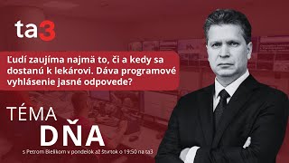 Ľudí zaujíma najmä to či a kedy sa dostanú k lekárovi Dáva programové vyhlásenie jasné odpovede [upl. by Proudman]