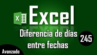 Como calcular diferencia entre fechas en Excel  Capítulo 245 [upl. by Jacki]