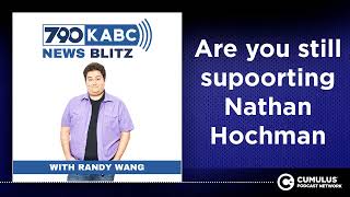 Are you still supoorting Nathan Hochman [upl. by Erdnaet]