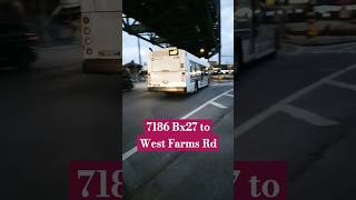 MTA NYC BUS 7186 Bx27  Westchester Ave amp Starlight Park entrance nycbus youtubeshorts music [upl. by Ahsats]