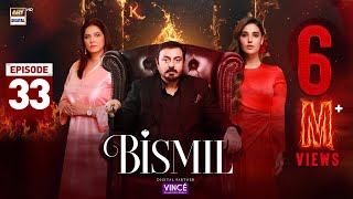 Bismil Episode 33  Digitally Presented by Vince Care  11 Dec 2024 English Subtitles ARY Digital [upl. by Htiekal]