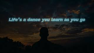 LIFES A DANCE  John Michael Montgomery LYRICS [upl. by Lehcor]