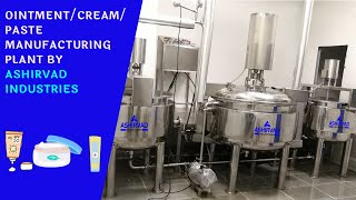 OintmentCreamPaste Manufacturing Plant by Ashirvad Industries [upl. by Duthie]