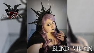 DARA GOTHIC  BLIND VIRGIN COSPLAY [upl. by Asare730]