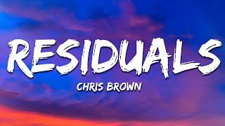 Chris Brown  Residuals Lyrics [upl. by Orabelle]