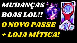 Boas Mudanças Novo Passe  Nova Loja Mítica no League of Legends [upl. by Oniger580]