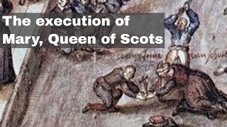 8th February 1587 Mary Queen of Scots executed at Fotheringhay Castle on the orders of Elizabeth I [upl. by Atsahs]