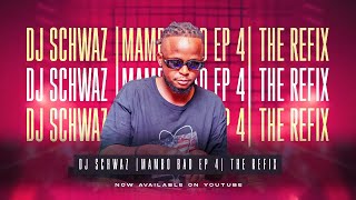 Dj Schwaz  Mambo Bad EP 4  The Refix [upl. by Irdua]