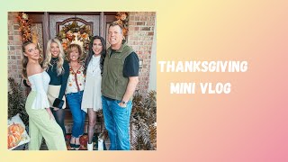 Thanksgiving Mini Vlog [upl. by Nutsud]