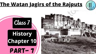 The Watan Jagirs of the Rajputs EIGHTEENTH CENTURY POLITICAL FORMATIONS Class 7History Chapter 10 [upl. by Yrellav]