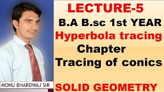 TRACING OF HYPERBOLA B sc 1st Year CHAPTER 2 Solid Geometry TRACING HYPERBOLA ELLIPSE LECTURE 2 [upl. by Llehsyar209]