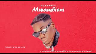 Neyranny Mwambieni OfficialAudio2024 trending viral Rayvannychuidplatnumz [upl. by Adeuga]