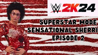 WWE 2K24 Superstar Mode Sensational Sherri Episode 2 The Queen Of Extreme [upl. by Voe]