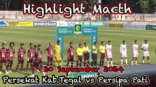 HIGHLIGHT MACTH PERSEKAT KAB TEGAL vs PERSIPA PATI STADION TRISANJA SLAWI [upl. by Akeinahs]