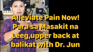 Alleviate Pain Now para sa masakit na leeg upper back at shoulder with Dr Jun Reyes PT DPT [upl. by Dre938]