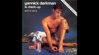 YANNICK DARKMAN  Le checkup Part 1 45T  1984 [upl. by Blanding42]