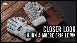 Gunn amp Moore Original LE Wicket Keeping Gloves  Closer Look [upl. by Eelyram200]