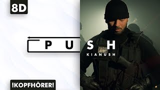 8D AUDIO  Kianush  Push [upl. by Odracer]