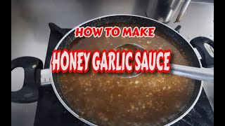 HOW TO MAKE HONEY GARLIC SAUCE [upl. by Cardie]