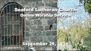 Seaford Lutheran Church Online Worship Service  September 29 2024 [upl. by Rebna]