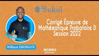 Corrigé épreuve de Mathématique au Probatoire D session 2022 [upl. by Paige503]