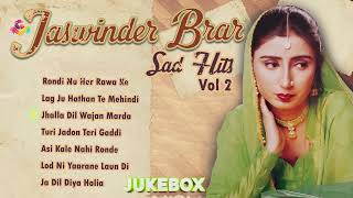 Jaswinder Brar  Sad Hits Vol 2 Juke Box  Jaswinder Brar All Song  Punjabi Sad Song  Goyal Music [upl. by Saval776]