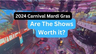 Are The Shows On The Carnival Mardi Gras Worth Your Time [upl. by Ynnattirb]